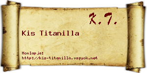 Kis Titanilla névjegykártya